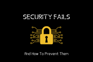 Security Fails