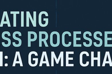 AUTOMATING BUSINESS PROCESSES WITH AI – A GAME CHANGER