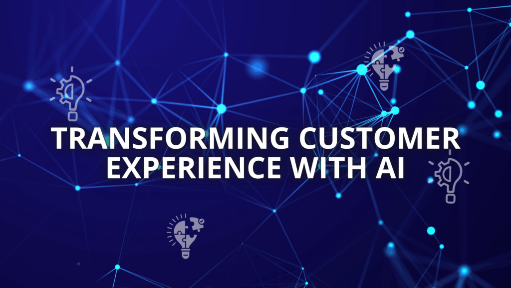 Customer Experience with AI