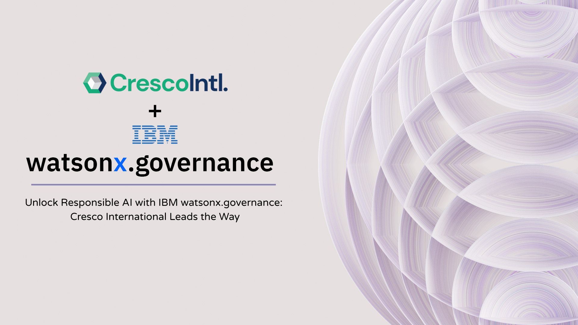 Unlock Responsible AI with IBM watsonx.governance: Cresco International Leads the Way