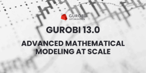 Gurobi 13.0: Advanced Mathematical Modeling at Scale