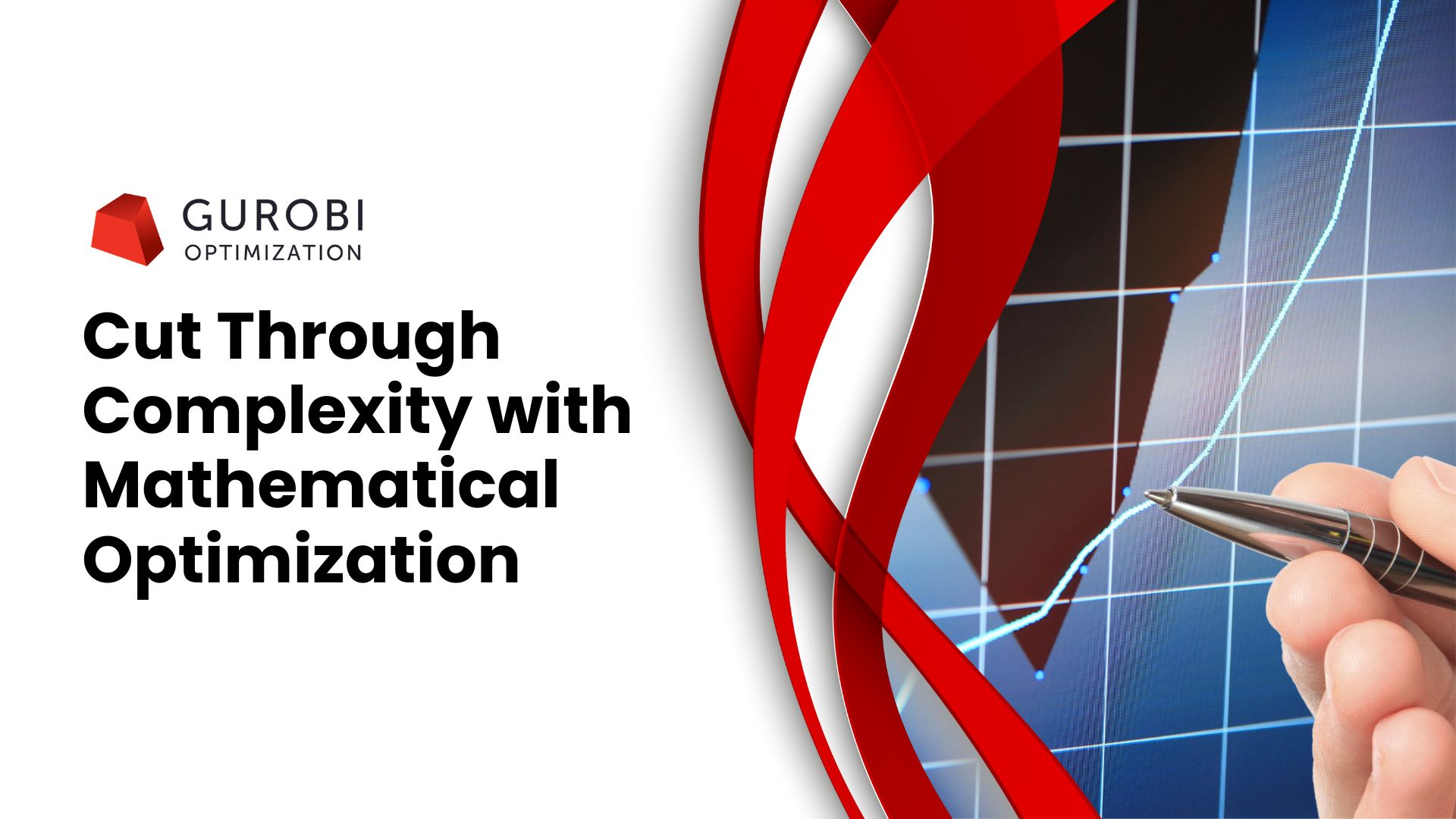 POWERING ENTERPRISE DECISIONS WITH GUROBI OPTIMIZATION