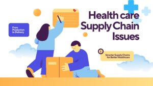 Healthcare Supply Chain Issues and How to Avoid Them