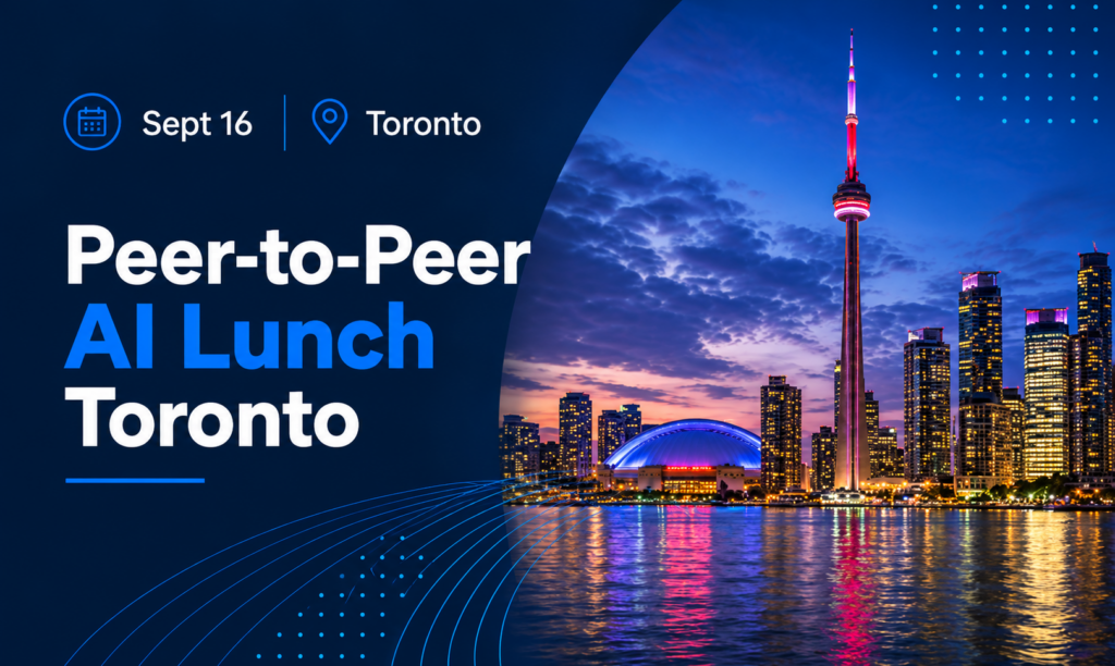 Toronto Peer-to-Peer AI Lunch event